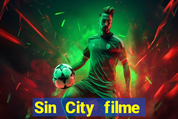 Sin City filme completo dublado download